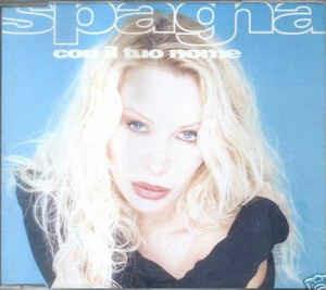 Con il Tuo Nome - CD Audio Singolo di Ivana Spagna