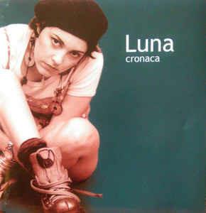 Cronaca - CD Audio di Luna