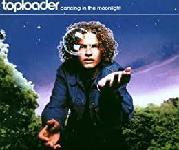 Dancing In The Moonlight - CD Audio Singolo di Toploader