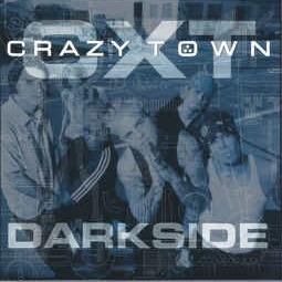 Darkside - CD Audio di Crazy Town