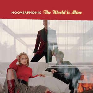 The World Is Mine - CD Audio di Hooverphonic