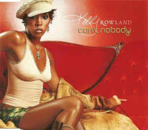 Can't Nobody - CD Audio di Kelly Rowland