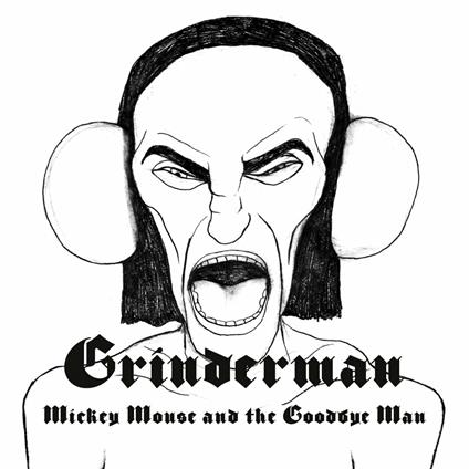 Mickey Mouse & The Goodbye Man - Vinile LP di Grinderman