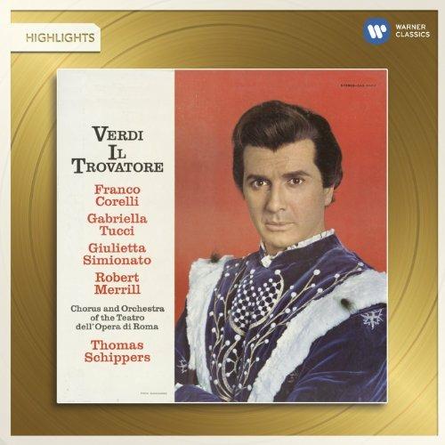 Il Trovatore - CD Audio di Giuseppe Verdi,Franco Corelli,Gabriella Tucci,Thomas Schippers,Orchestra del Teatro dell'Opera di Roma