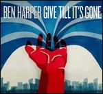 Give Till it's Gone - CD Audio di Ben Harper
