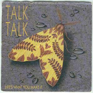 Life's What You Make It - It's Getting Late in the Evening - Vinile LP di Talk Talk