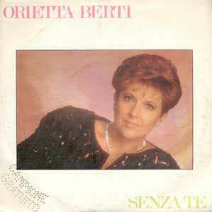 Senza Te - Vinile 7'' di Orietta Berti