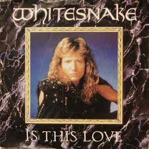 Is This Love - Vinile 7'' di Whitesnake