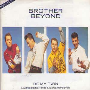 Be My Twin - Vinile 7'' di Brother Beyond