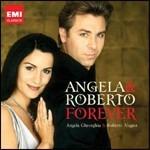Angela & Roberto Foerever - CD Audio di Angela Gheorghiu,Roberto Alagna