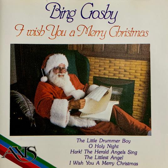 I Wish You A Merry Christmas - CD Audio di Bing Crosby