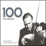 100 Best Menuhin - CD Audio di Yehudi Menuhin