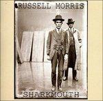 Sharkmouth - CD Audio di Russell Morris