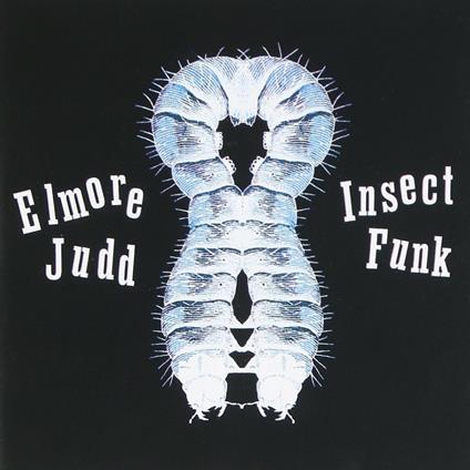 Insect Funk - CD Audio di Elmore Judd