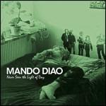 Never Seen the Light of Day - CD Audio di Mando Diao