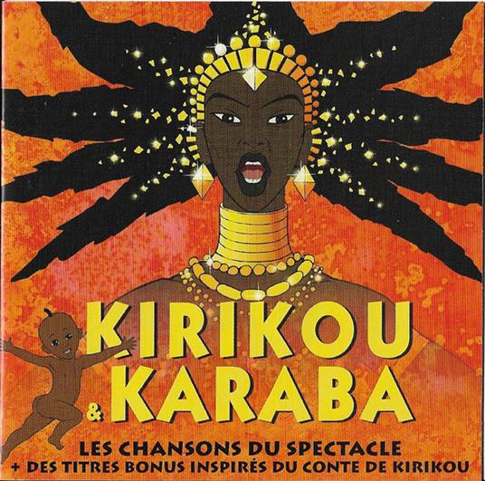 Kirikou & Karaba: Les Chansons Du Spectacle - CD Audio