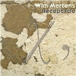 Receptable - CD Audio di Wim Mertens