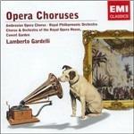 Cori da opere - CD Audio di Royal Philharmonic Orchestra,Covent Garden Orchestra,Lamberto Gardelli