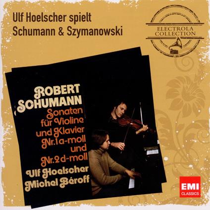 Ulf Hoelscher Spielt Schumann - CD Audio di Robert Schumann,Karol Szymanowski,Michel Beroff,Ulf Hoelscher