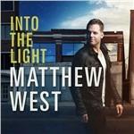 Into the Light - CD Audio di Matthew West