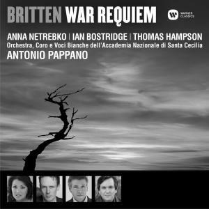 War Requiem - CD Audio di Benjamin Britten,Anna Netrebko,Thomas Hampson,Ian Bostridge,Antonio Pappano,Orchestra dell'Accademia di Santa Cecilia