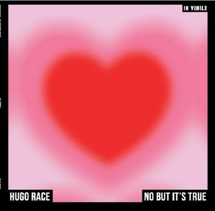 No but it's True (Limited 180 gr. Edition) - Vinile LP di Hugo Race