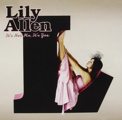 Its Not Me it's You - CD Audio di Lily Allen