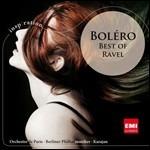 Bolero. Best of Ravel - CD Audio di Maurice Ravel,Herbert Von Karajan,Berliner Philharmoniker,Orchestre de Paris