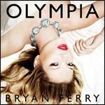 Olympia - CD Audio di Bryan Ferry