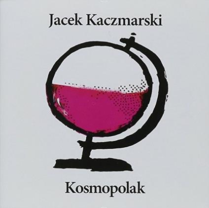 Kosmopolak - CD Audio di Jacek Kaczmarski