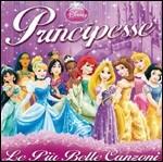 Principesse. Le più belle canzoni - CD Audio