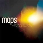 Vicissitude - Vinile LP di Maps