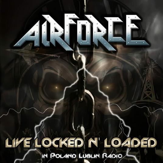 Live Locked n' Loaded in Poland Lublin - CD Audio di Airforce