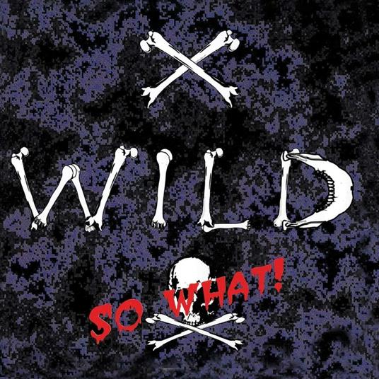 So What - CD Audio di X-Wild