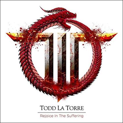 Rejoice In The Suffering (Opaque Red Edition) - Vinile LP di Todd La Torre