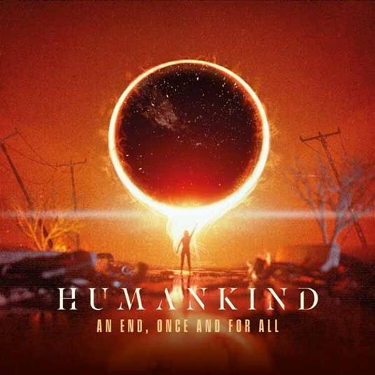 An End, Once And For All - Vinile LP di Humankind