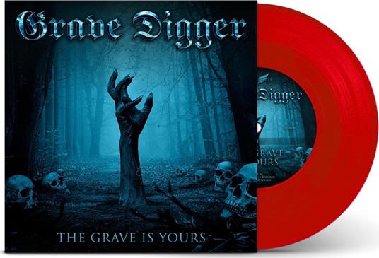 The Grave Is Yours (Transparent Red Edition) - Vinile 7'' di Grave Digger