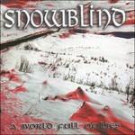 A World Full of Lies - CD Audio di Snowblind