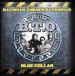Blue Collar - CD Audio di Bachman-Turner Overdrive