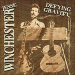 Defying Gravity (Remastered Edition) - CD Audio di Jesse Winchester