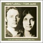 Case Western Reserve 8th April 1972 - CD Audio di Mimi Fariña,Tom Jans