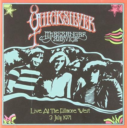 Live at the Fillmore West - CD Audio di Quicksilver Messenger Service