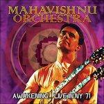 Awakeninglive in Nyc '71 - CD Audio di Mahavishnu Orchestra