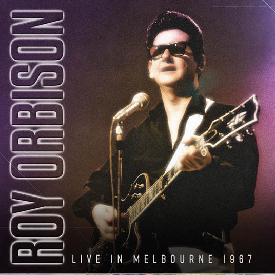 Live in Melbourne 1967 - Vinile LP di Roy Orbison