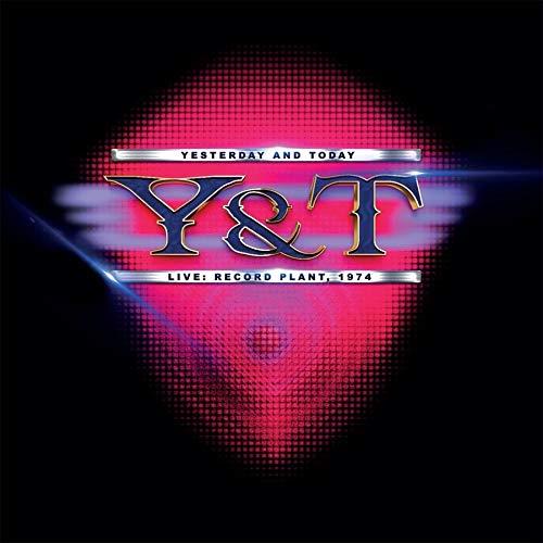 Live. Record Plant 1974 - CD Audio di Y&T