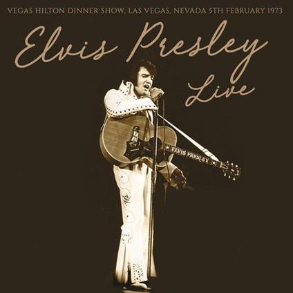 Vegas Hilton Dinner Show Las Vegas, Nevada 5Th February 1973 - CD Audio di Elvis Presley