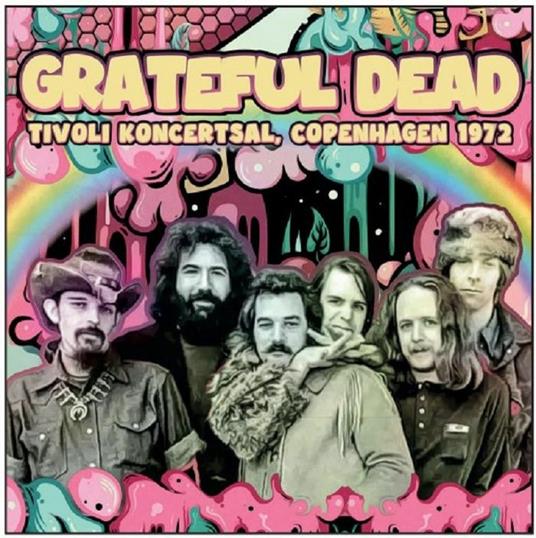 Tivoli Koncertsal, Copenhagen 1972 - CD Audio di Grateful Dead