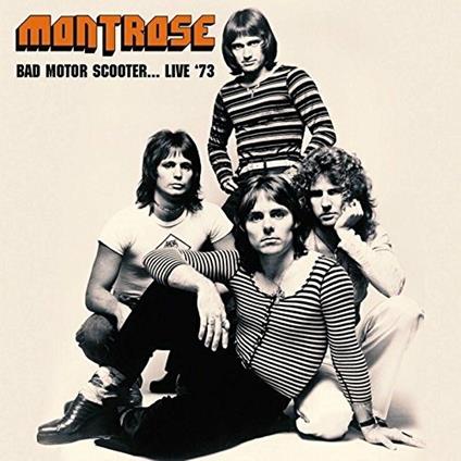 Bad Motor Scooter... - CD Audio di Montrose