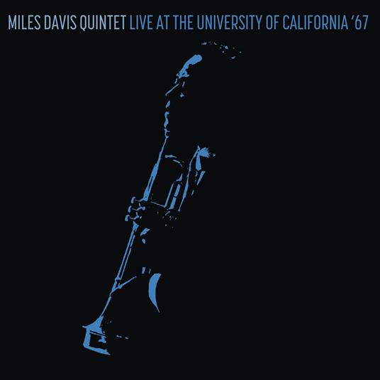 Live At The University Of California '67 - Vinile LP di Miles Davis