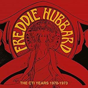 Cti Years 1970-1973 - CD Audio di Freddie Hubbard